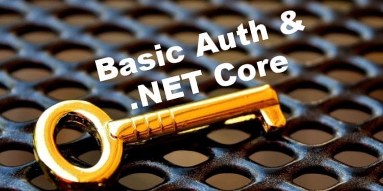 Basic Auth .NET Core